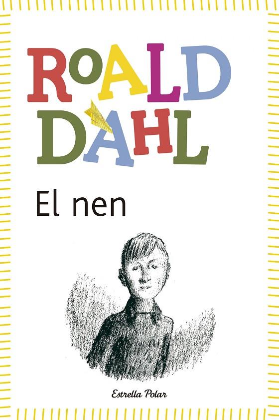EL NEN | 9788490572597 | DAHL, ROALD | Galatea Llibres | Llibreria online de Reus, Tarragona | Comprar llibres en català i castellà online