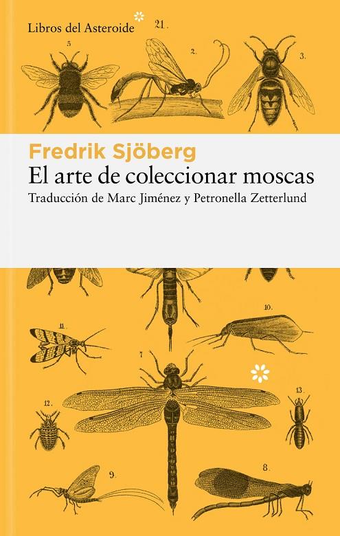 EL ARTE DE COLECCIONAR MOSCAS | 9788419089649 | SJÖBERG, FREDRIK | Galatea Llibres | Llibreria online de Reus, Tarragona | Comprar llibres en català i castellà online