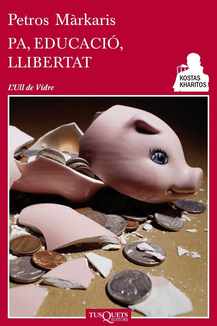 PA, EDUCACIÓ, LLIBERTAT | 9788483834947 | MÀRKARIS, PETROS | Galatea Llibres | Llibreria online de Reus, Tarragona | Comprar llibres en català i castellà online