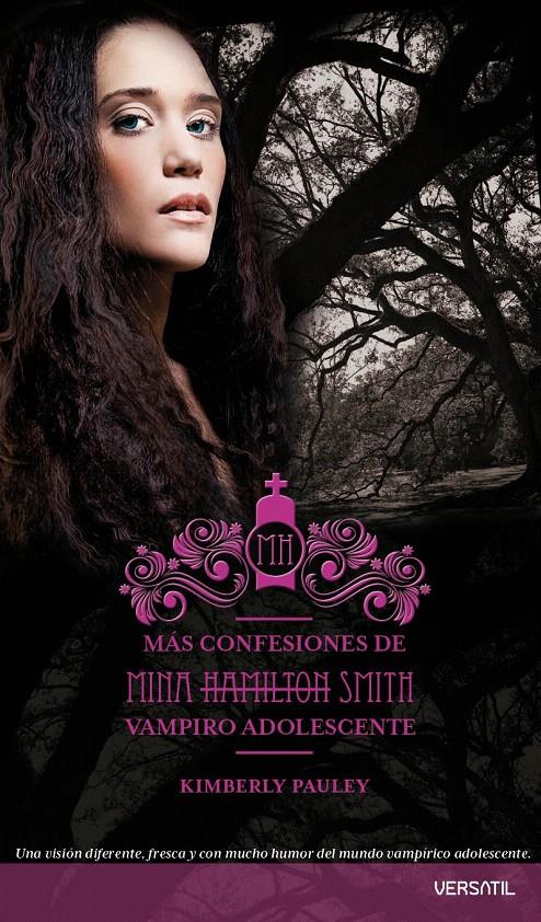 MAS CONFESIONES DE MINA HAMILTON SMITH VAMPIRO ADOLESCENTE | 9788492929276 | PAULEY, KIMBERLY | Galatea Llibres | Librería online de Reus, Tarragona | Comprar libros en catalán y castellano online