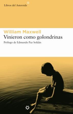 VINIERON COMO GOLONDRINAS | 9788493501822 | MAXWELL, WILLIAM (1908-2000) | Galatea Llibres | Librería online de Reus, Tarragona | Comprar libros en catalán y castellano online