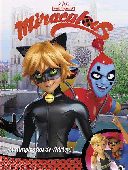 EL CUMPLEAÑOS DE ADRIEN! (MIRACULOUS [PRODIGIOSA LADYBUG]. CÓMIC) | 9788448848941 | VARIOS AUTORES | Galatea Llibres | Librería online de Reus, Tarragona | Comprar libros en catalán y castellano online