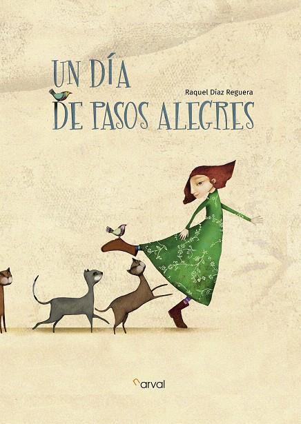 UN DíA DE PASOS ALEGRES | 9788494775635 | DíAZ REGUERA, RAQUEL | Galatea Llibres | Llibreria online de Reus, Tarragona | Comprar llibres en català i castellà online