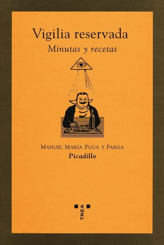 VIGILIA RESERVADA : MINUTAS Y RECETAS | 9788497041652 | PUGA Y PARGA, MANUEL MARIA | Galatea Llibres | Librería online de Reus, Tarragona | Comprar libros en catalán y castellano online