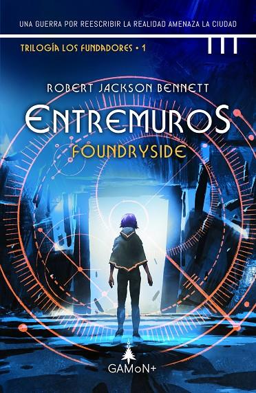 ENTRE MUROS (FOUNDRYSIDE) | 9788418711619 | JACKSON BENNETT, ROBERT | Galatea Llibres | Llibreria online de Reus, Tarragona | Comprar llibres en català i castellà online