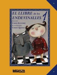 EL LLIBRE DE LES ENDEVINALLES 1 | 9788448931032 | ALCOVERRO, CARME | Galatea Llibres | Librería online de Reus, Tarragona | Comprar libros en catalán y castellano online