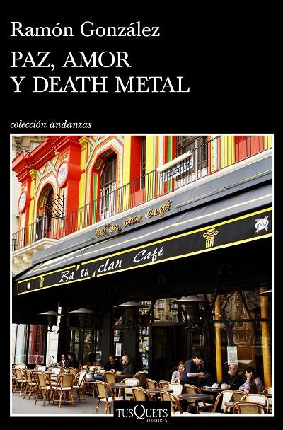 PAZ, AMOR Y DEATH METAL | 9788490665961 | GONZÁLEZ, RAMÓN | Galatea Llibres | Librería online de Reus, Tarragona | Comprar libros en catalán y castellano online