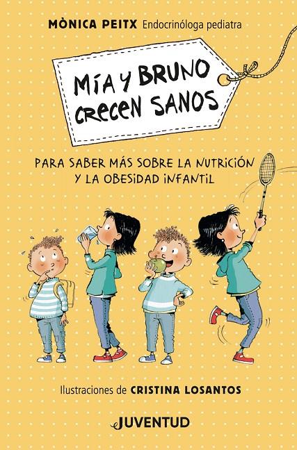MÍA Y BRUNO CRECEN SANOS | 9788426146564 | PEITX I TRIAY, MÒNICA | Galatea Llibres | Librería online de Reus, Tarragona | Comprar libros en catalán y castellano online