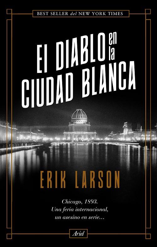 EL DIABLO EN LA CIUDAD BLANCA | 9788434431027 | LARSON, ERIK | Galatea Llibres | Librería online de Reus, Tarragona | Comprar libros en catalán y castellano online