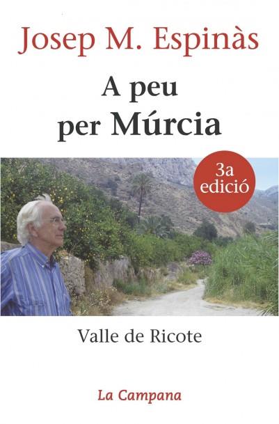 A PEU PER MURCIA | 9788496735323 | ESPINAS, J.M. | Galatea Llibres | Librería online de Reus, Tarragona | Comprar libros en catalán y castellano online