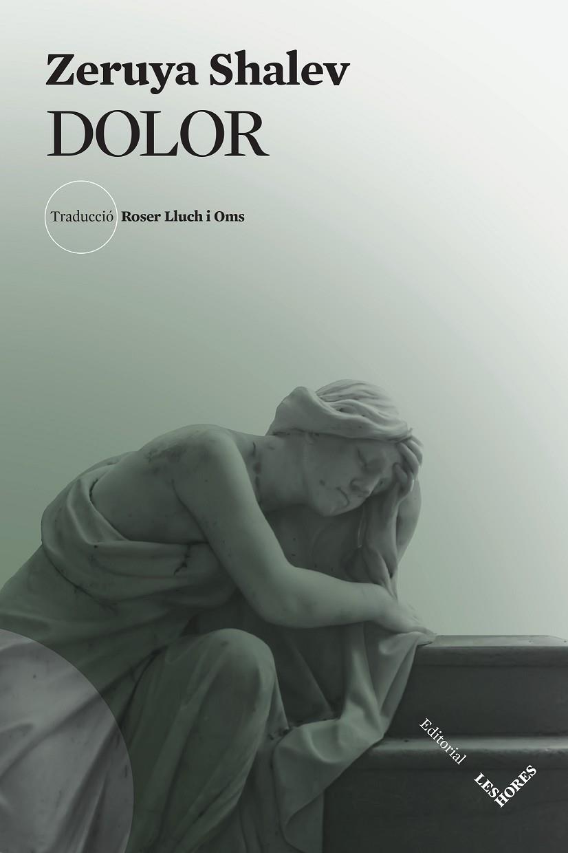 DOLOR | 9788412398175 | SHALEV, ZERUYA | Galatea Llibres | Librería online de Reus, Tarragona | Comprar libros en catalán y castellano online