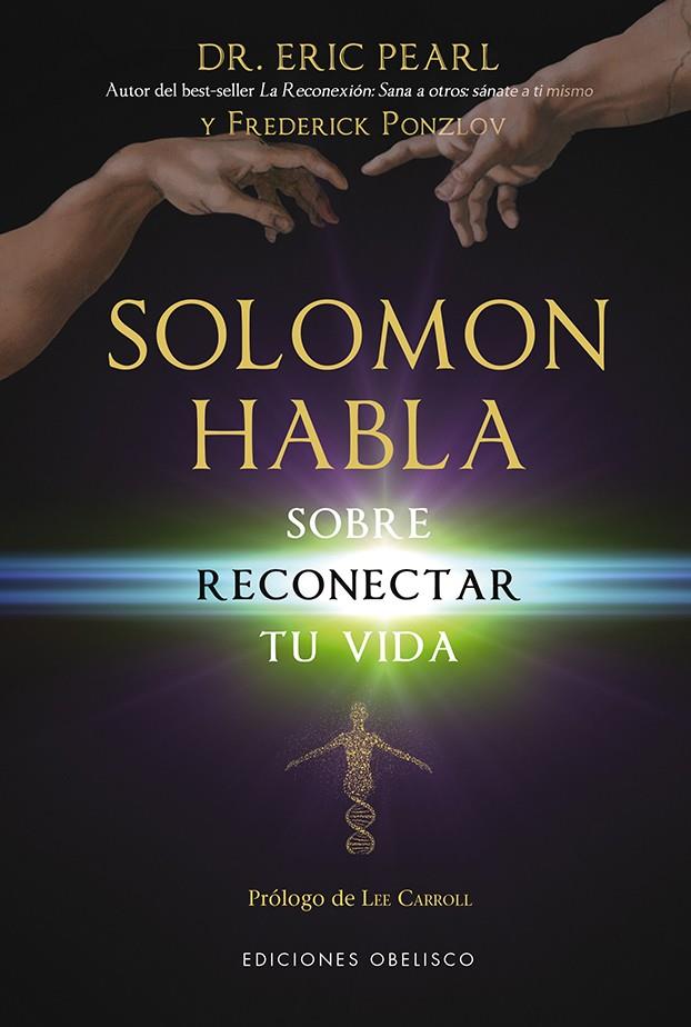 SOLOMON HABLA SOBRE RECONECTAR TU VIDA | 9788415968375 | PEARL, ERIC/PONZLOV, FREDERICK | Galatea Llibres | Librería online de Reus, Tarragona | Comprar libros en catalán y castellano online