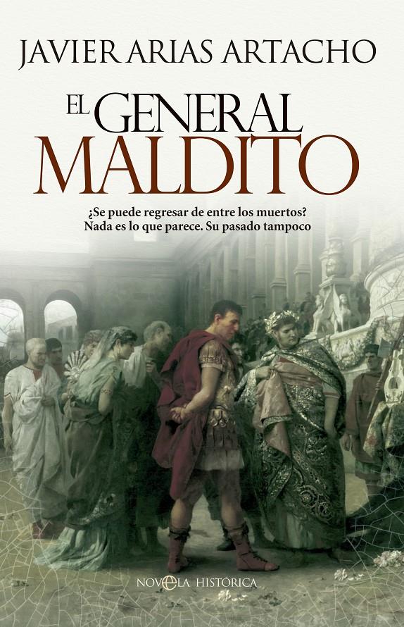 EL GENERAL MALDITO | 9788490600177 | ARIAS ARTACHO, JOSÉ JAVIER | Galatea Llibres | Librería online de Reus, Tarragona | Comprar libros en catalán y castellano online