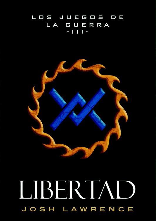 LIBERTAD | 9788490186381 | LAWRENCE, JOSH | Galatea Llibres | Librería online de Reus, Tarragona | Comprar libros en catalán y castellano online