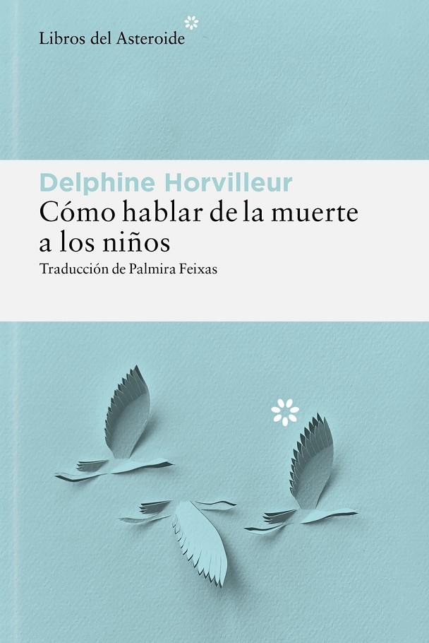 CÓMO HABLAR DE LA MUERTE A LOS NIÑOS | 9788410178885 | HORVILLEUR, DELPHINE | Galatea Llibres | Llibreria online de Reus, Tarragona | Comprar llibres en català i castellà online