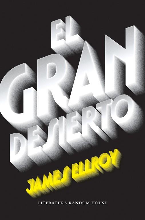 EL GRAN DESIERTO | 9788439732518 | ELLROY, JAMES | Galatea Llibres | Llibreria online de Reus, Tarragona | Comprar llibres en català i castellà online