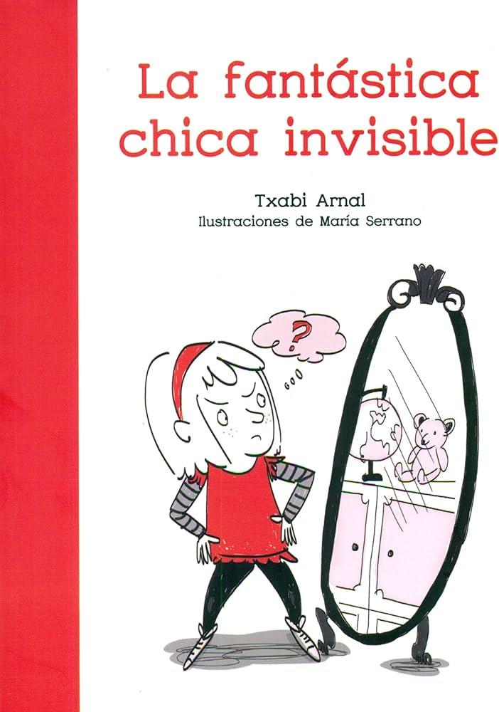 LA FANTÁSTICA CHICA INVISIBLE | 9788494441240 | ARNAL GIL, TXABI | Galatea Llibres | Llibreria online de Reus, Tarragona | Comprar llibres en català i castellà online