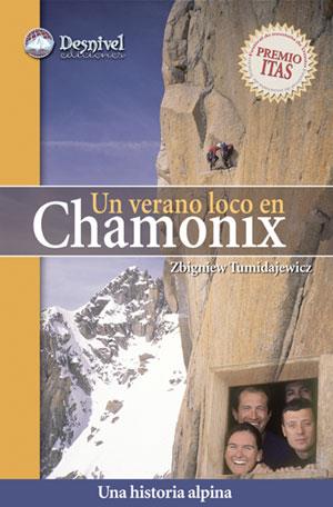 VERANO LOCO EN CHAMONIX : UNA HISTORIA ALPINA | 9788498290097 | TUMIDAJEWICZ, ZBIGNIEW | Galatea Llibres | Librería online de Reus, Tarragona | Comprar libros en catalán y castellano online