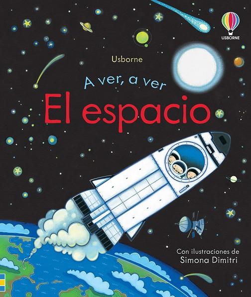 A VER, A VER: EL ESPACIO | 9781474908047 | MILBOURNE, ANNA | Galatea Llibres | Librería online de Reus, Tarragona | Comprar libros en catalán y castellano online