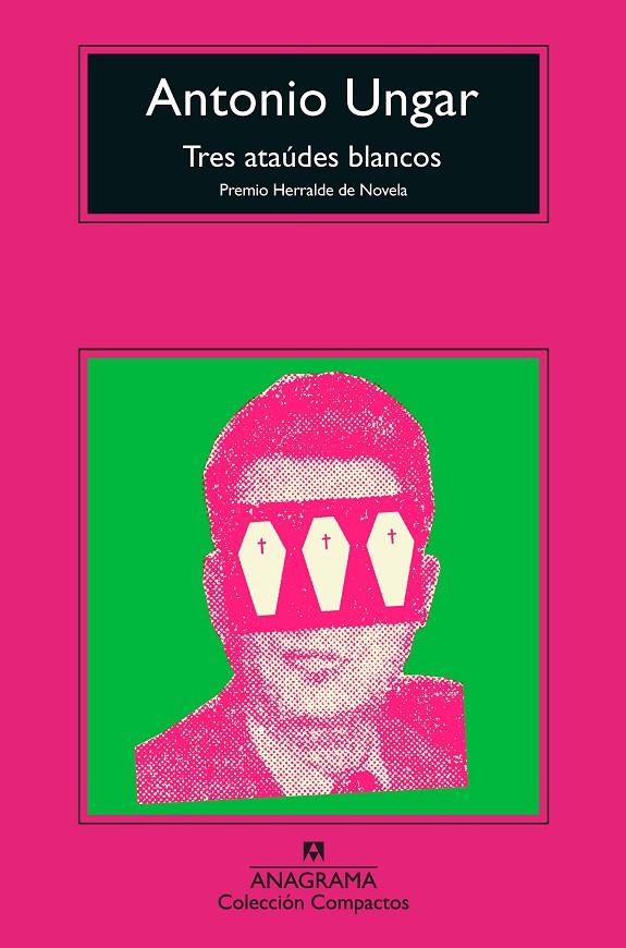 TRES ATAÚDES BLANCOS | 9788433961006 | UNGAR, ANTONIO | Galatea Llibres | Llibreria online de Reus, Tarragona | Comprar llibres en català i castellà online