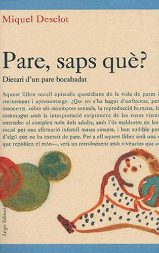 PARE SAPS QUE | 9788488811813 | DESCLOT, MIQUEL | Galatea Llibres | Llibreria online de Reus, Tarragona | Comprar llibres en català i castellà online