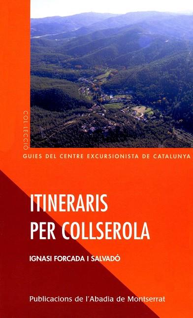 ITINERARIS PER COLLSEROLA -NOVA EDICIO- | 9788484156185 | FORCADA I SALVADÓ, IGNASI | Galatea Llibres | Librería online de Reus, Tarragona | Comprar libros en catalán y castellano online