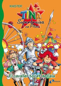 TINA I EN PITUS. EL CAVALLER TOCAT DE L'ALA | 9788483048184 | KNISTER / RIEGER, B. (IL.LUST) | Galatea Llibres | Librería online de Reus, Tarragona | Comprar libros en catalán y castellano online