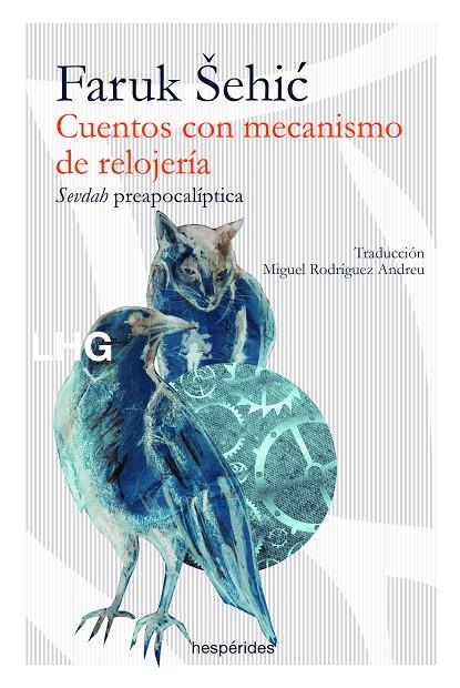 CUENTOS CON MECANISMO DE RELOJERÍA | 9788417118624 | ŠEHIC, FARUK | Galatea Llibres | Llibreria online de Reus, Tarragona | Comprar llibres en català i castellà online