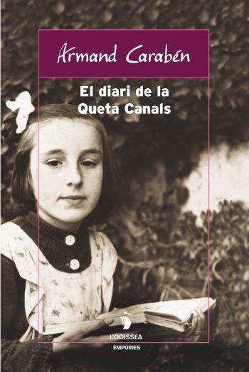 DIARI DE LA QUETA CANALS, EL | 9788497871709 | CARABEN, ARMAND | Galatea Llibres | Librería online de Reus, Tarragona | Comprar libros en catalán y castellano online