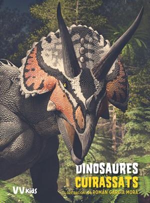 DINOSAURES CUIRASSATS (VVKIDS) | 9788468255033 | BRILLANTE, GIUSEPPE/CESSA, ANNA | Galatea Llibres | Llibreria online de Reus, Tarragona | Comprar llibres en català i castellà online