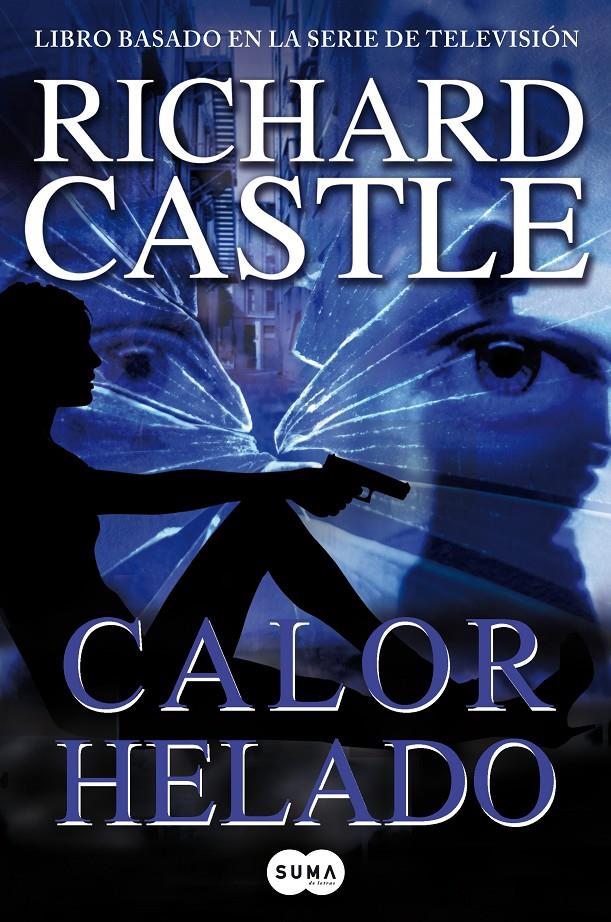 CALOR HELADO (CASTLE, 4) | 9788483654903 | CASTLE, RICHARD | Galatea Llibres | Llibreria online de Reus, Tarragona | Comprar llibres en català i castellà online