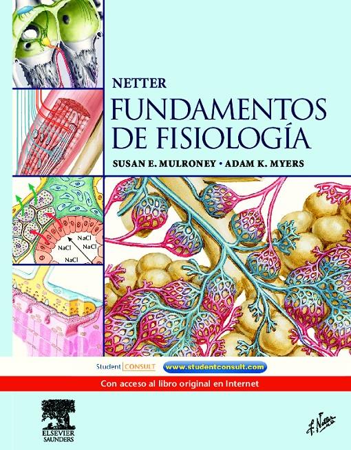 FUNDAMENTOS DE FISIOLOGÍA HUMANA NETTER 2011 + STUDENT CONSULT | 9788445802007 | MULRONEY, S. | Galatea Llibres | Librería online de Reus, Tarragona | Comprar libros en catalán y castellano online