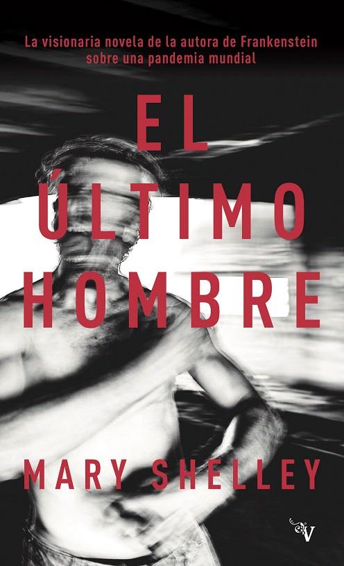 EL ÚLTIMO HOMBRE | 9788418694943 | SHELLEY, MARY WOLLSTONECRAFT | Galatea Llibres | Librería online de Reus, Tarragona | Comprar libros en catalán y castellano online