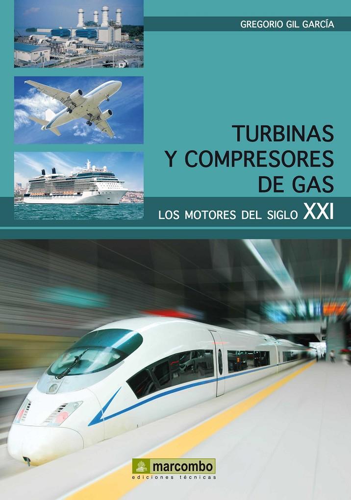 TURBINAS Y COMPRESORES DE GAS | 9788426718952 | GIL GARCIA, GREGORIO | Galatea Llibres | Librería online de Reus, Tarragona | Comprar libros en catalán y castellano online