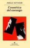 COSMETICA DEL ENEMIGO | 9788433969927 | NOTHOMB, AMELIE | Galatea Llibres | Llibreria online de Reus, Tarragona | Comprar llibres en català i castellà online