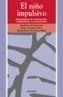 NIÑO IMPULSIVO, EL | 9788436816167 | BUELA-CASALS, GUALBERTO | Galatea Llibres | Librería online de Reus, Tarragona | Comprar libros en catalán y castellano online