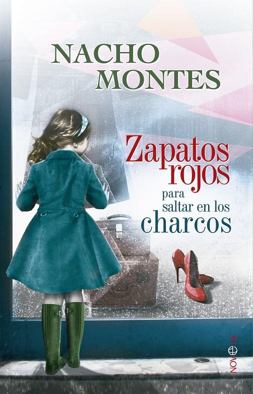ZAPATOS ROJOS PARA SALTAR EN LOS CHARCOS | 9788490601068 | MONTES, IGNACIO | Galatea Llibres | Librería online de Reus, Tarragona | Comprar libros en catalán y castellano online