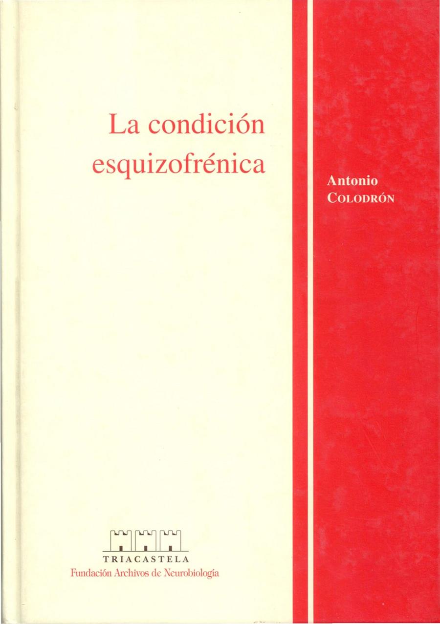 CONDICION ESQUIZOFRENICA | 9788495840059 | COLODRON, ANTONIO | Galatea Llibres | Llibreria online de Reus, Tarragona | Comprar llibres en català i castellà online