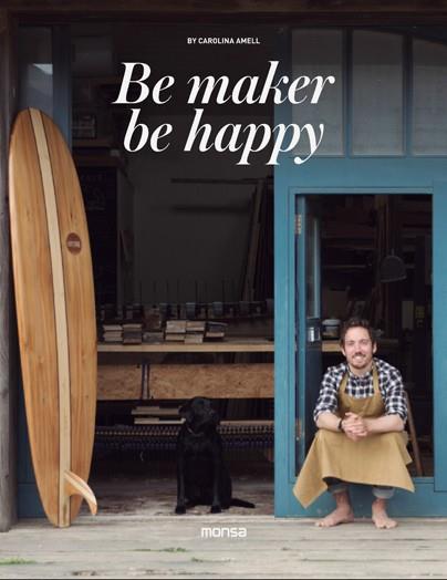 BE MAKERS, BE HAPPY | 9788416500505 | AMELL, CAROLINA | Galatea Llibres | Librería online de Reus, Tarragona | Comprar libros en catalán y castellano online