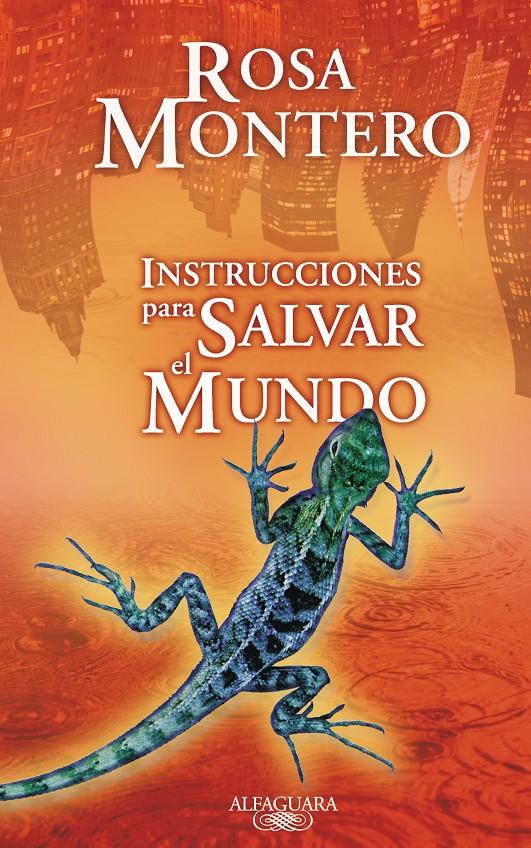 INSTRUCCIONES PARA SALVAR EL MUNDO | 9788420473796 | MONTERO, ROSA | Galatea Llibres | Llibreria online de Reus, Tarragona | Comprar llibres en català i castellà online
