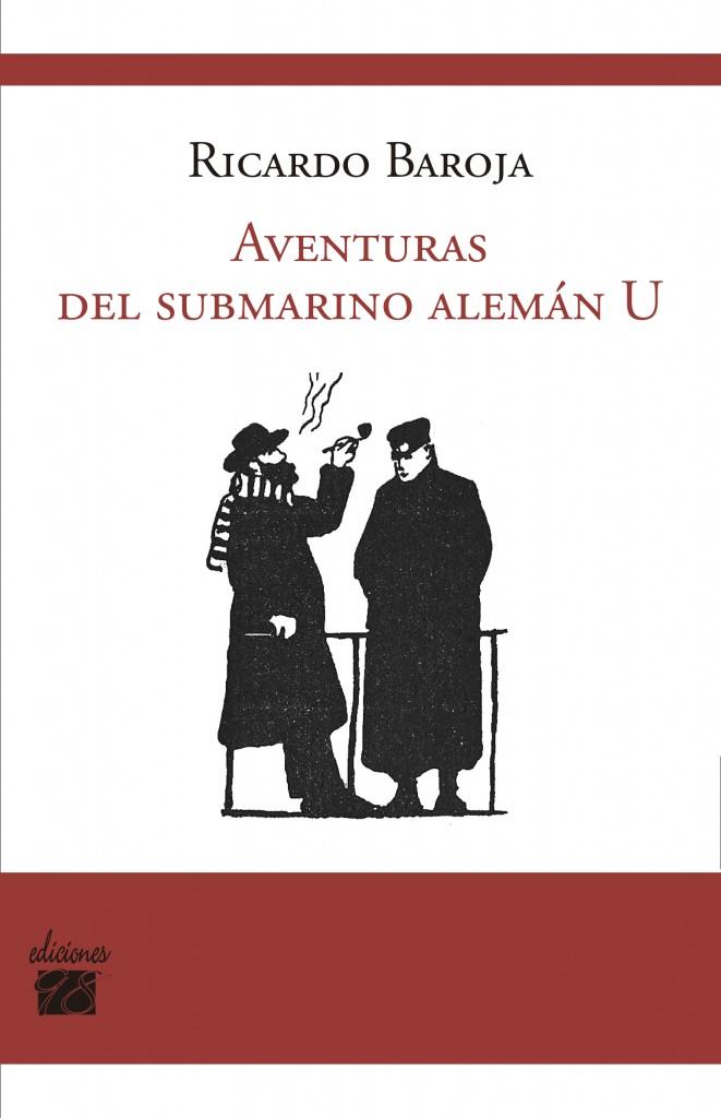 AVENTURAS DEL SUBMARINO ALEMÁN U | 9788493589462 | BAROJA, RICARDO | Galatea Llibres | Llibreria online de Reus, Tarragona | Comprar llibres en català i castellà online
