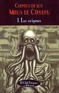 CUENTOS DE LOS MITOS DE CTHULU 1: LOS ORIGENES | 9788477025740 | VV.AA | Galatea Llibres | Llibreria online de Reus, Tarragona | Comprar llibres en català i castellà online