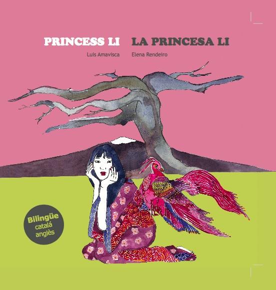 PRINCESS LI / LA PRINCESA LI | 9788494413773 | AMAVISCA, LUIS - ELENA RENDEIRO | Galatea Llibres | Llibreria online de Reus, Tarragona | Comprar llibres en català i castellà online