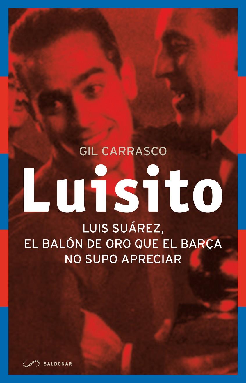 LUISITO | 9788494289644 | CARRASCO GARCÍA, GIL CARRASCO | Galatea Llibres | Librería online de Reus, Tarragona | Comprar libros en catalán y castellano online