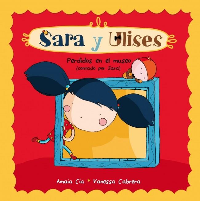 PERDIDOS EN EL MUSEO (SARA Y ULISES*ULISES Y SARA NÚM. 3) | 9788448835743 | CABRERA,VANESSA/CIA,AMAIA | Galatea Llibres | Llibreria online de Reus, Tarragona | Comprar llibres en català i castellà online