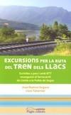 EXCURSIONS PER LA RUTA DEL TREN DELS LLACS | 9788497798891 | SEGURA, JOAN RAMON | Galatea Llibres | Librería online de Reus, Tarragona | Comprar libros en catalán y castellano online