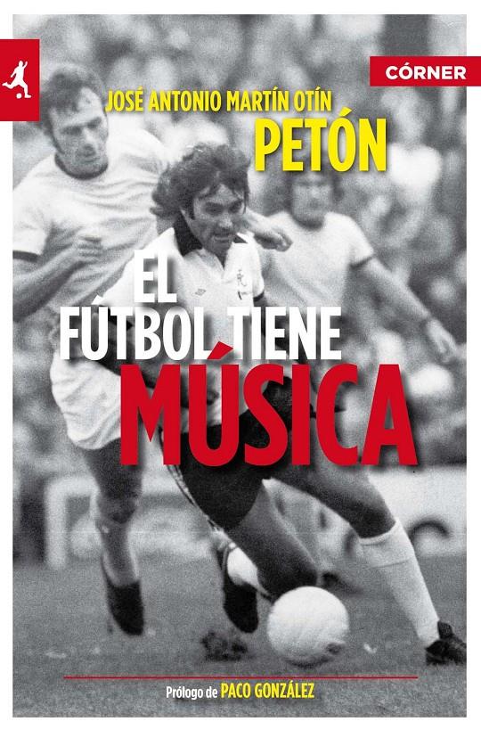 FÚTBOL TIENE MÚSICA, EL | 9788415242000 | MARTÍN OTÍN, JOSÉ ANTONIO | Galatea Llibres | Librería online de Reus, Tarragona | Comprar libros en catalán y castellano online