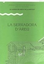 SERRADORA D`AREU, LA | 9788439330301 | GRAU , JOAN/FERNÀNDEZ CERVANTES, MAGDA/BALLONGA , JORDI | Galatea Llibres | Llibreria online de Reus, Tarragona | Comprar llibres en català i castellà online