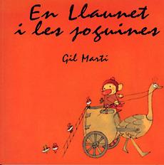 LLAUNET I LES JOGUINES | 9788483345849 | GIL MARTÍ, MONTSE | Galatea Llibres | Llibreria online de Reus, Tarragona | Comprar llibres en català i castellà online