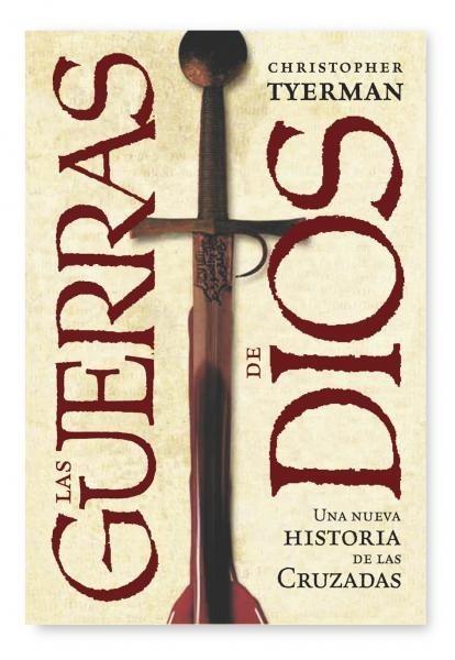 GUERRAS DE DIOS, LAS | 9788498920772 | TYERMAN, CHRISTOPHER | Galatea Llibres | Librería online de Reus, Tarragona | Comprar libros en catalán y castellano online